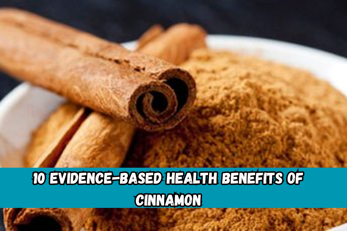 10 Evidence-Based Health Benefits of Cinnamon